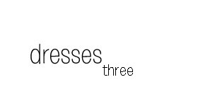 dresses